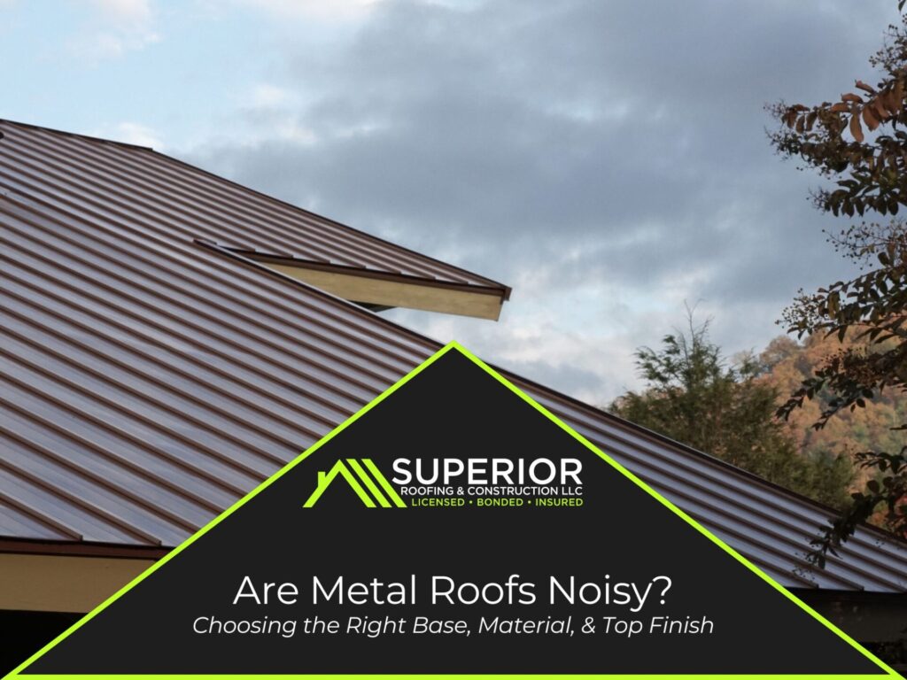 Are Metal Roofs Noisy