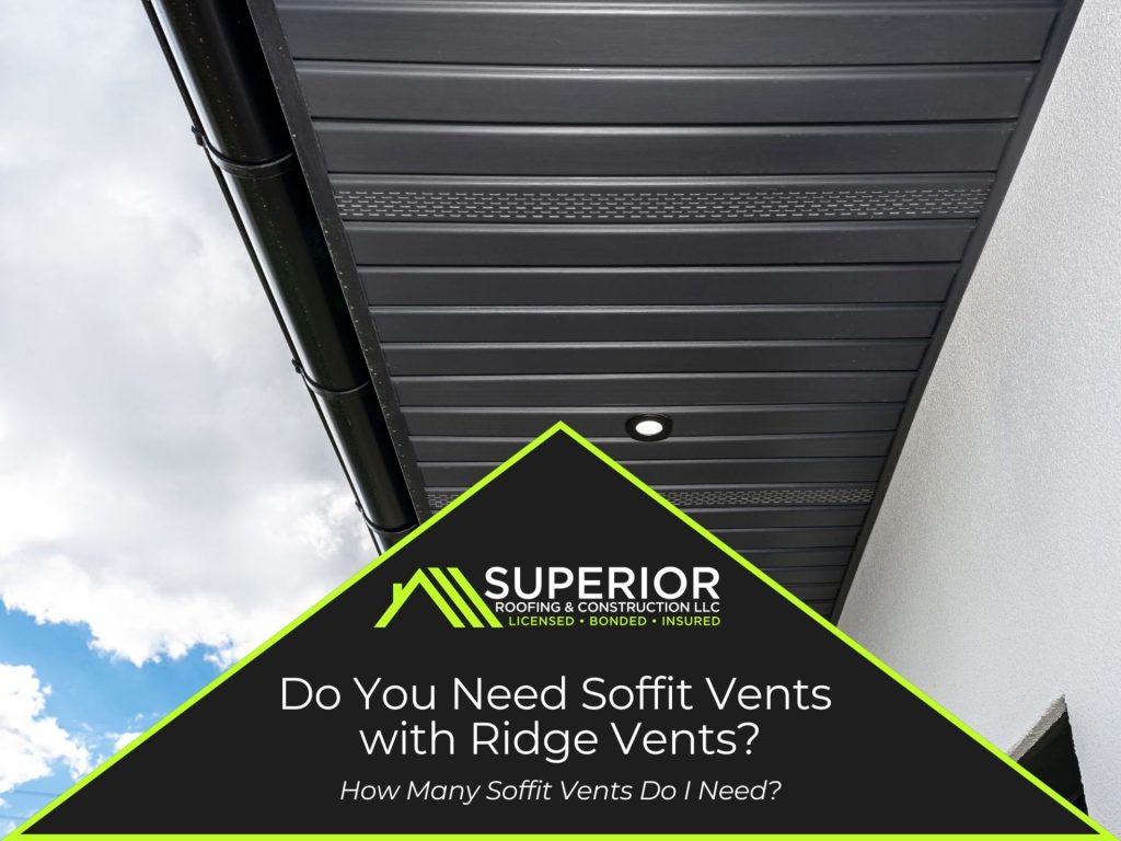 Do you need soffit vents with ridge vents​