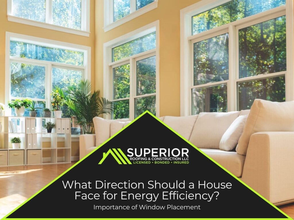 What Direction Should a House Face for Energy Efficiency