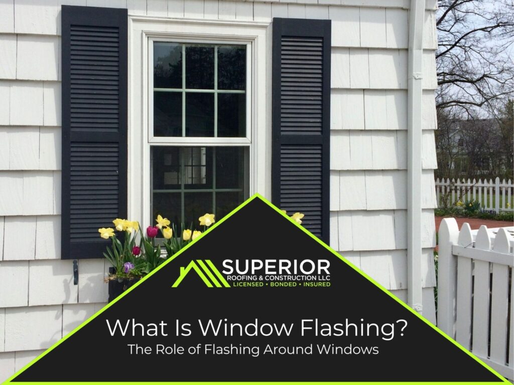 What Is Window Flashing The Role Of Flashing Around Windows